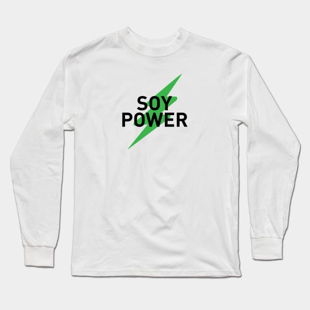 SOY POWER Long Sleeve T-Shirt by LaBearDod